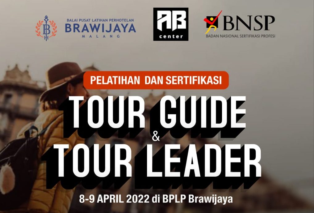 Pelatihan dan Sertifikasi Tour Guide dan Tour Leadership BPLP Brawijaya